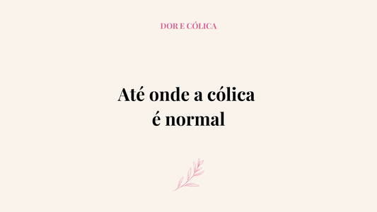 Cólica menstrual: até onde é normal e quando investigar